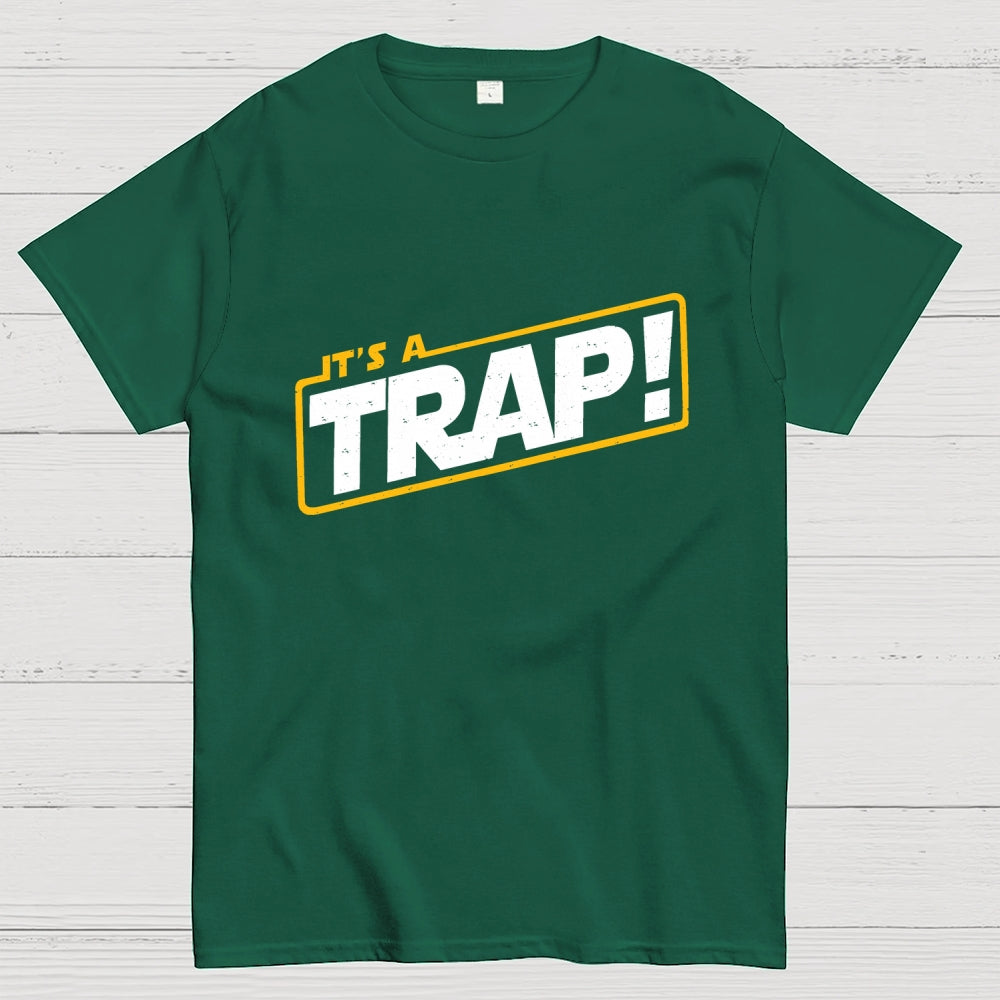 It's A Trap  T-Shirt