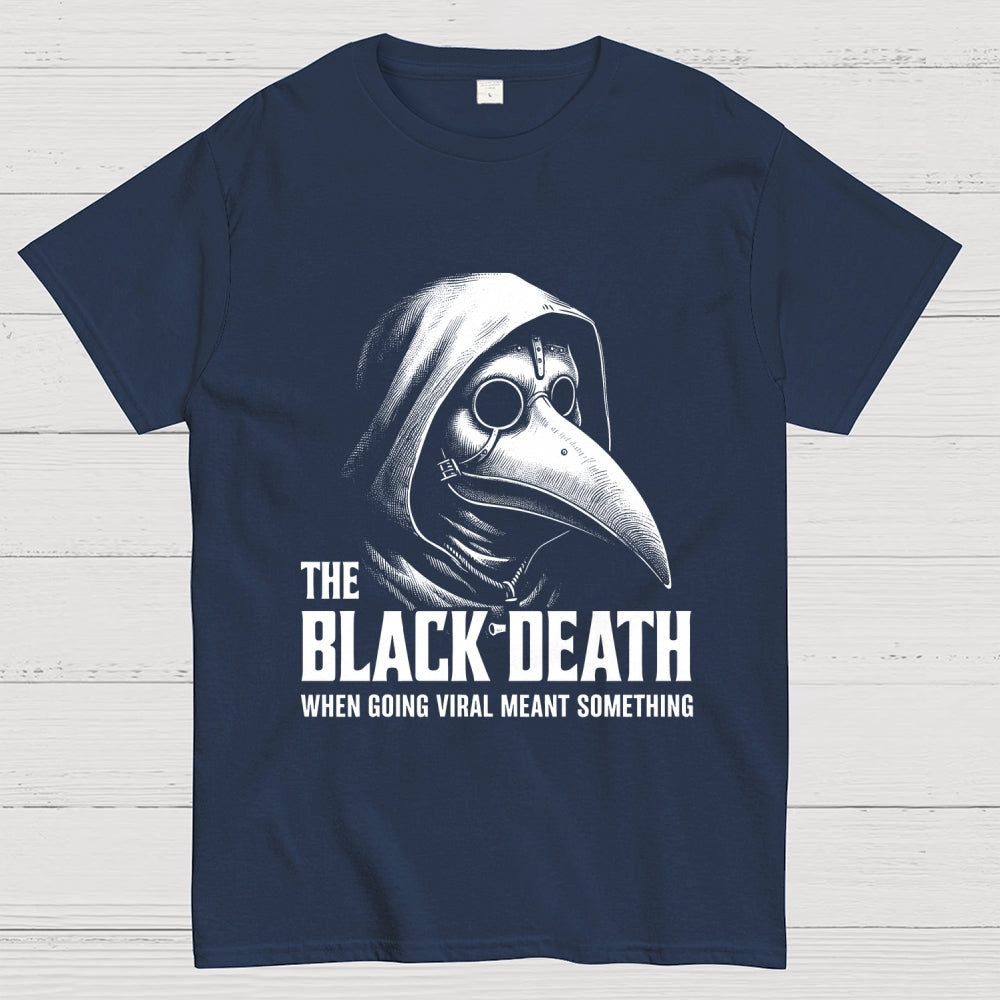 Black Death Going Viral  T-Shirt