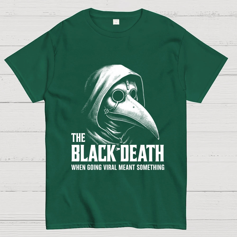 Black Death Going Viral  T-Shirt