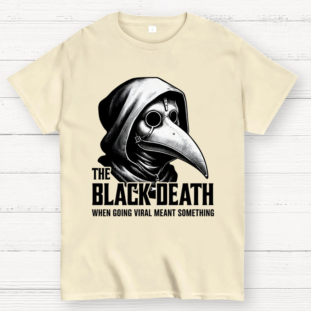 Black Death Going Viral  T-Shirt
