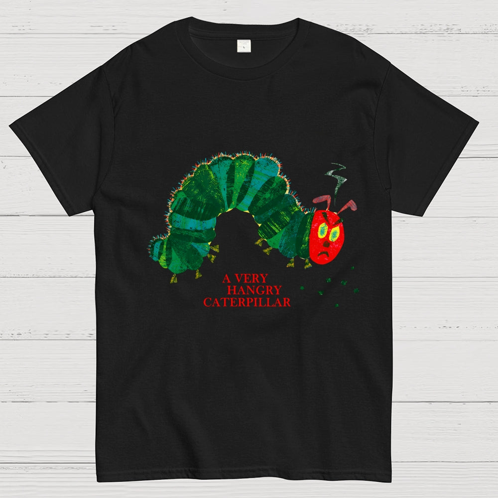 A Very Hangry Caterpillar  T-Shirt