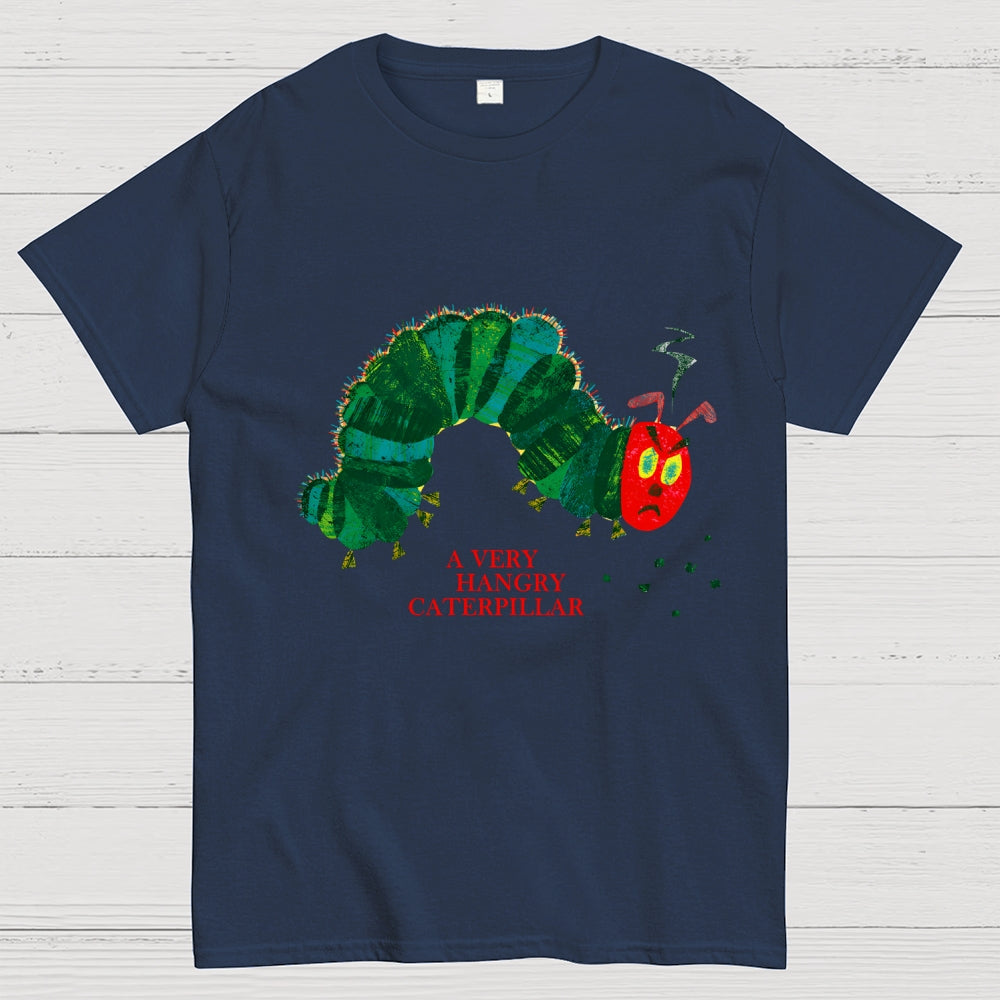 A Very Hangry Caterpillar  T-Shirt