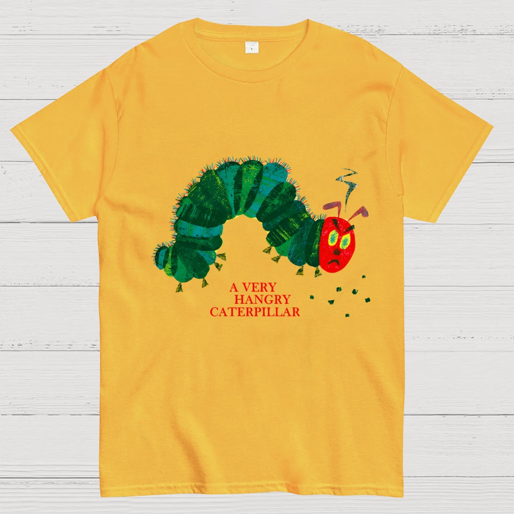 A Very Hangry Caterpillar  T-Shirt