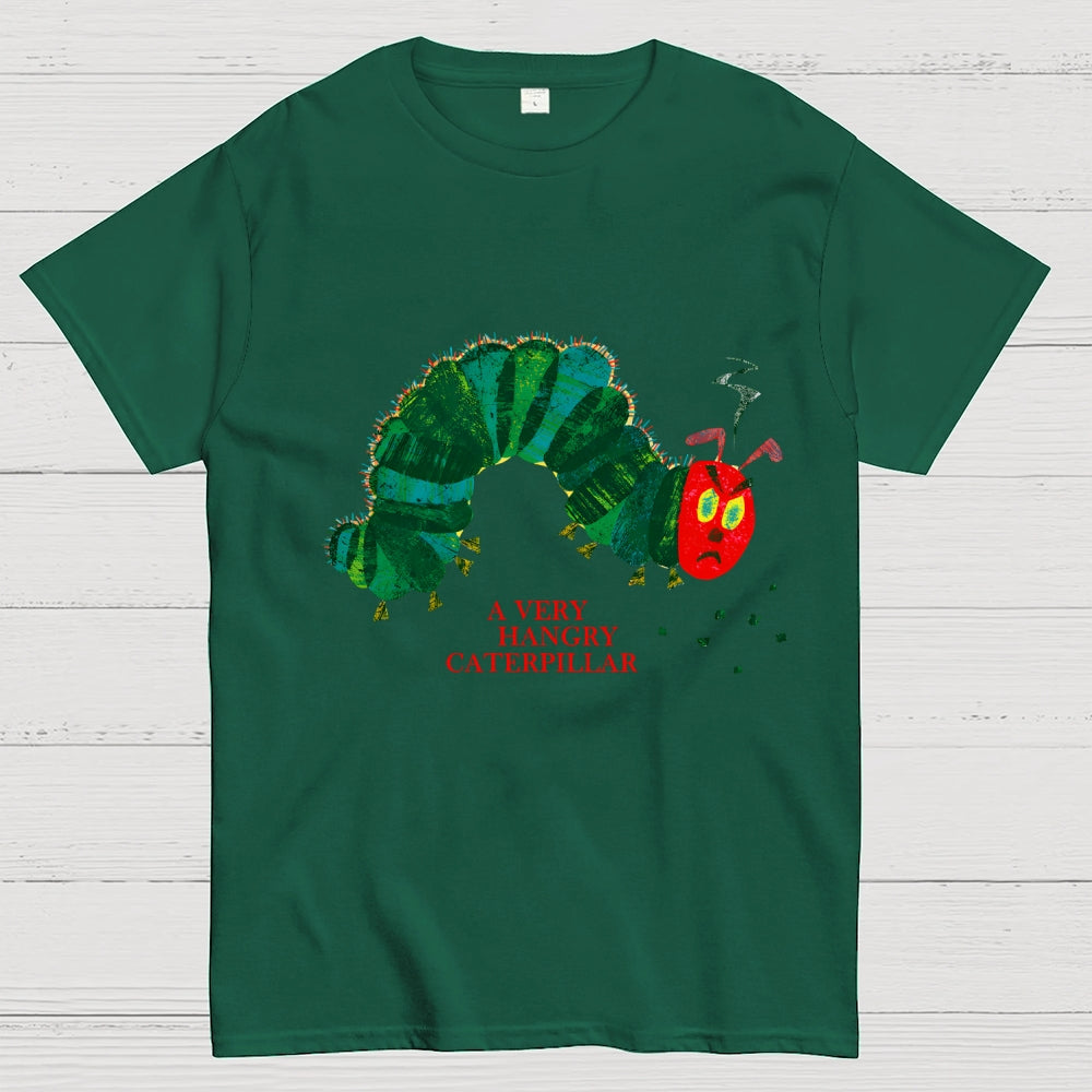 A Very Hangry Caterpillar  T-Shirt