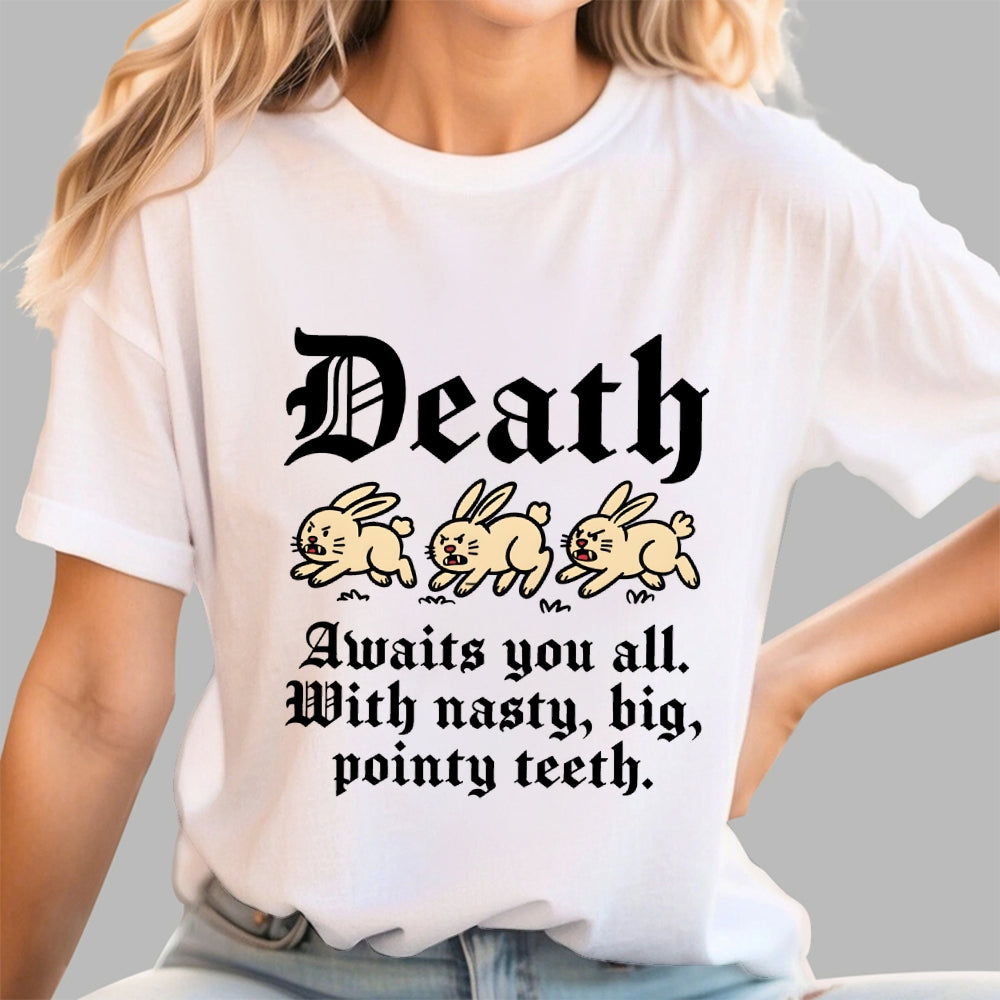 Death Awaits You All  T-Shirt