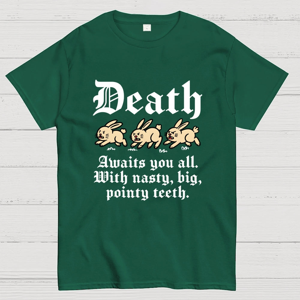 Death Awaits You All  T-Shirt