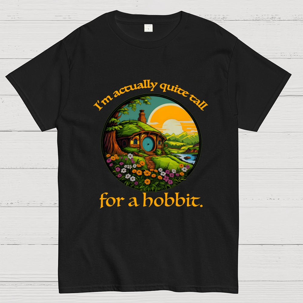 I'm Actually Quite Tall for a Hobbit  T-Shirt