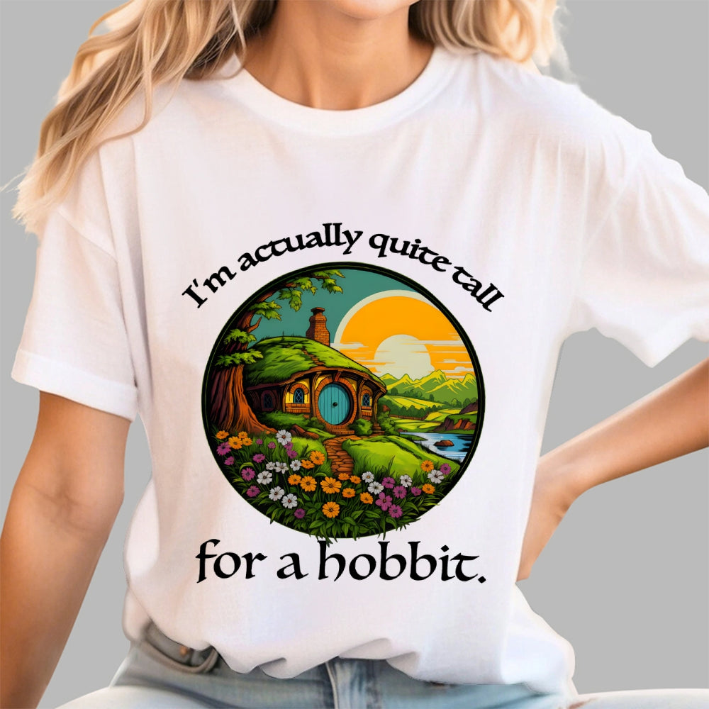 I'm Actually Quite Tall for a Hobbit  T-Shirt