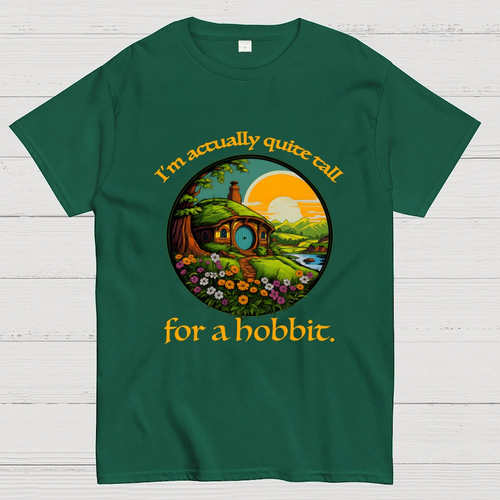 I'm Actually Quite Tall for a Hobbit  T-Shirt