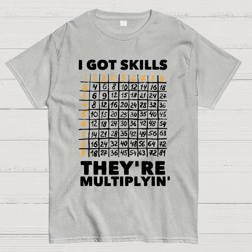 Math Got Skills Multiplying  T-Shirt