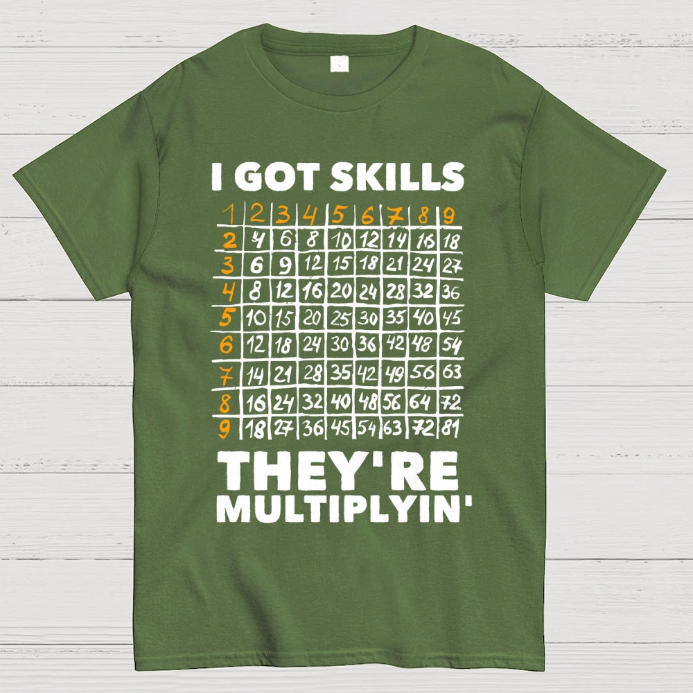 Math Got Skills Multiplying  T-Shirt