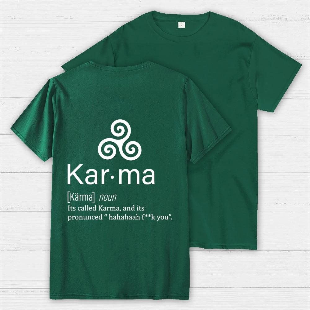 Karma definition Back Printing  T-Shirt