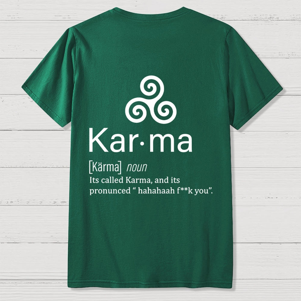 Karma definition Back Printing  T-Shirt