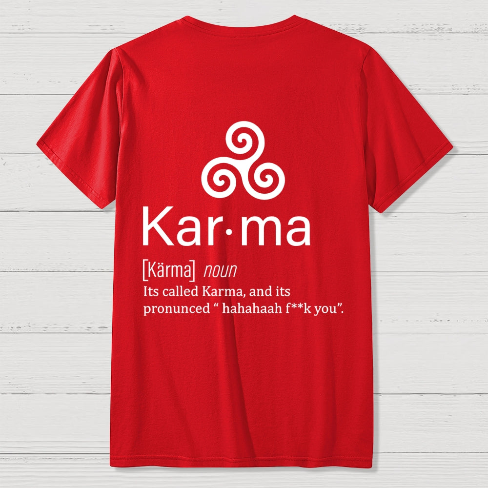 Karma definition Back Printing  T-Shirt