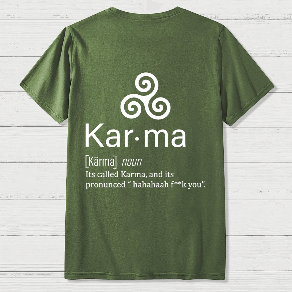 Karma definition Back Printing  T-Shirt