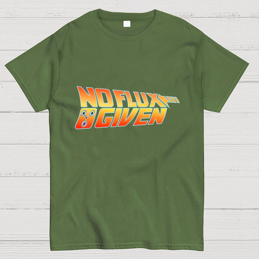No Flux Given  T-Shirt