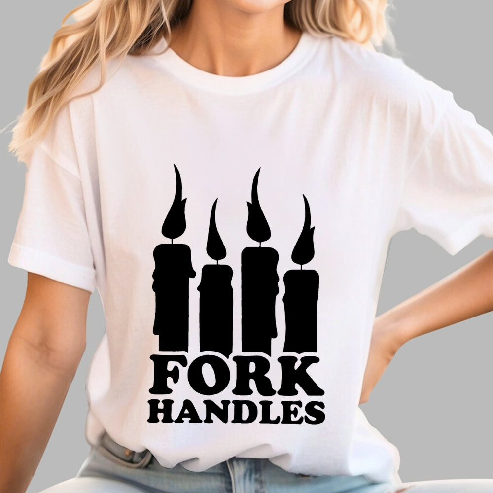 Or is it fork handles？ T-Shirt