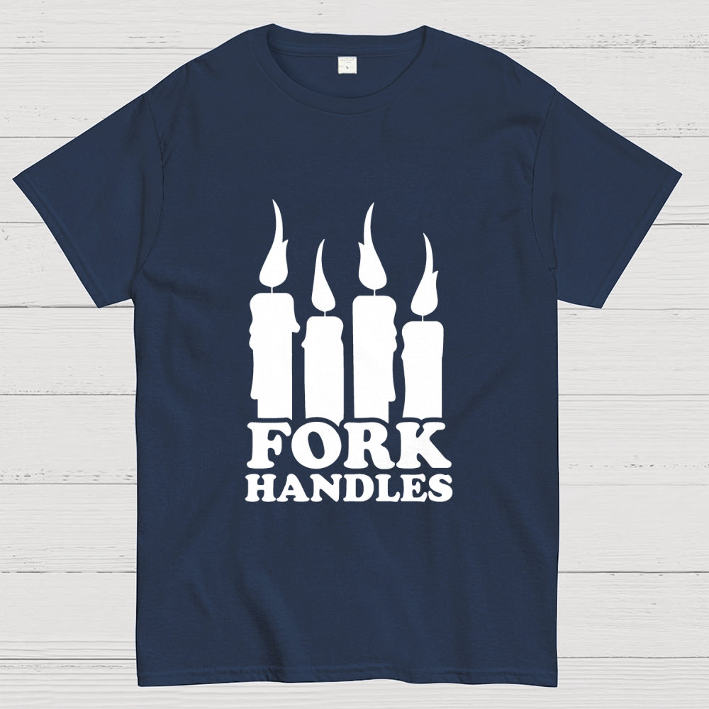 Or is it fork handles？ T-Shirt