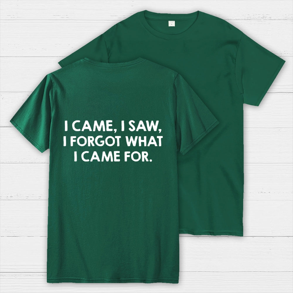 I Came and Saw Funny Back Printing  T-Shirt