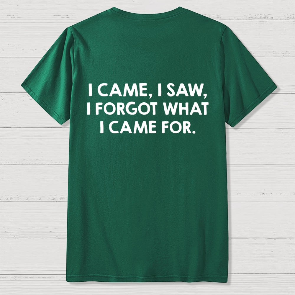 I Came and Saw Funny Back Printing  T-Shirt