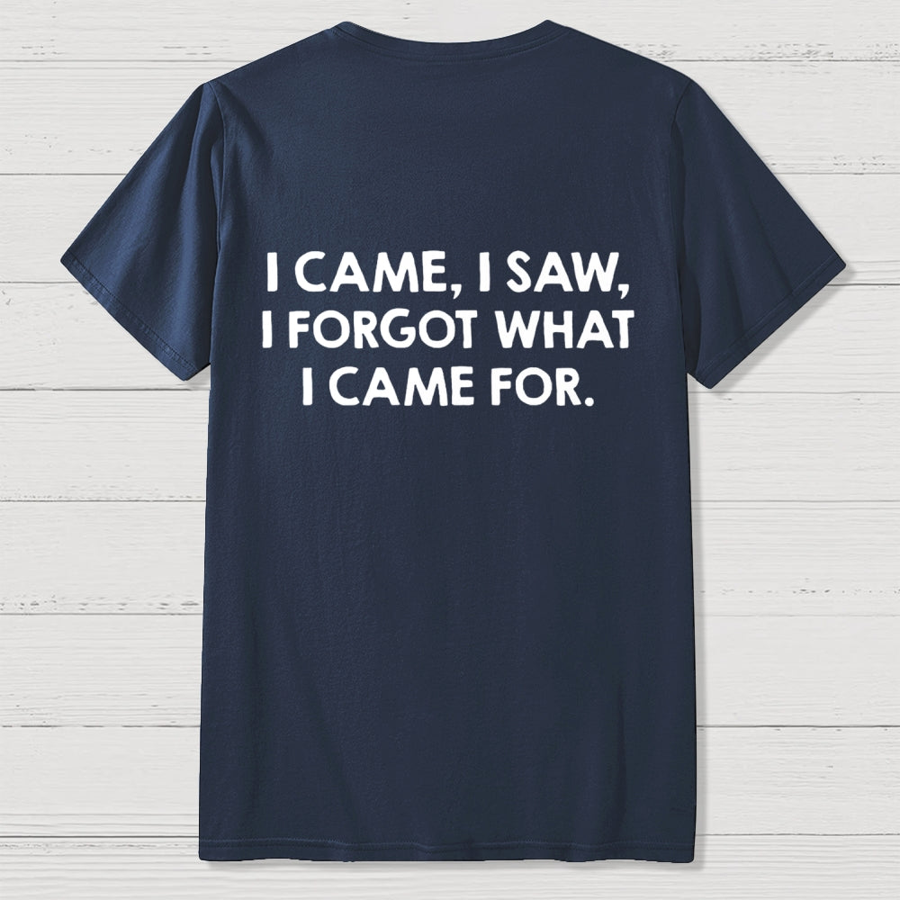 I Came and Saw Funny Back Printing  T-Shirt