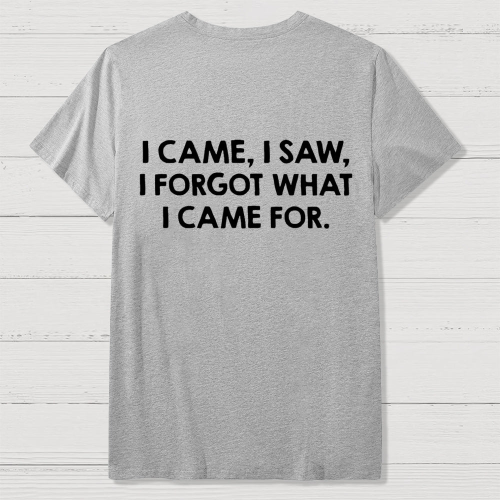 I Came and Saw Funny Back Printing  T-Shirt