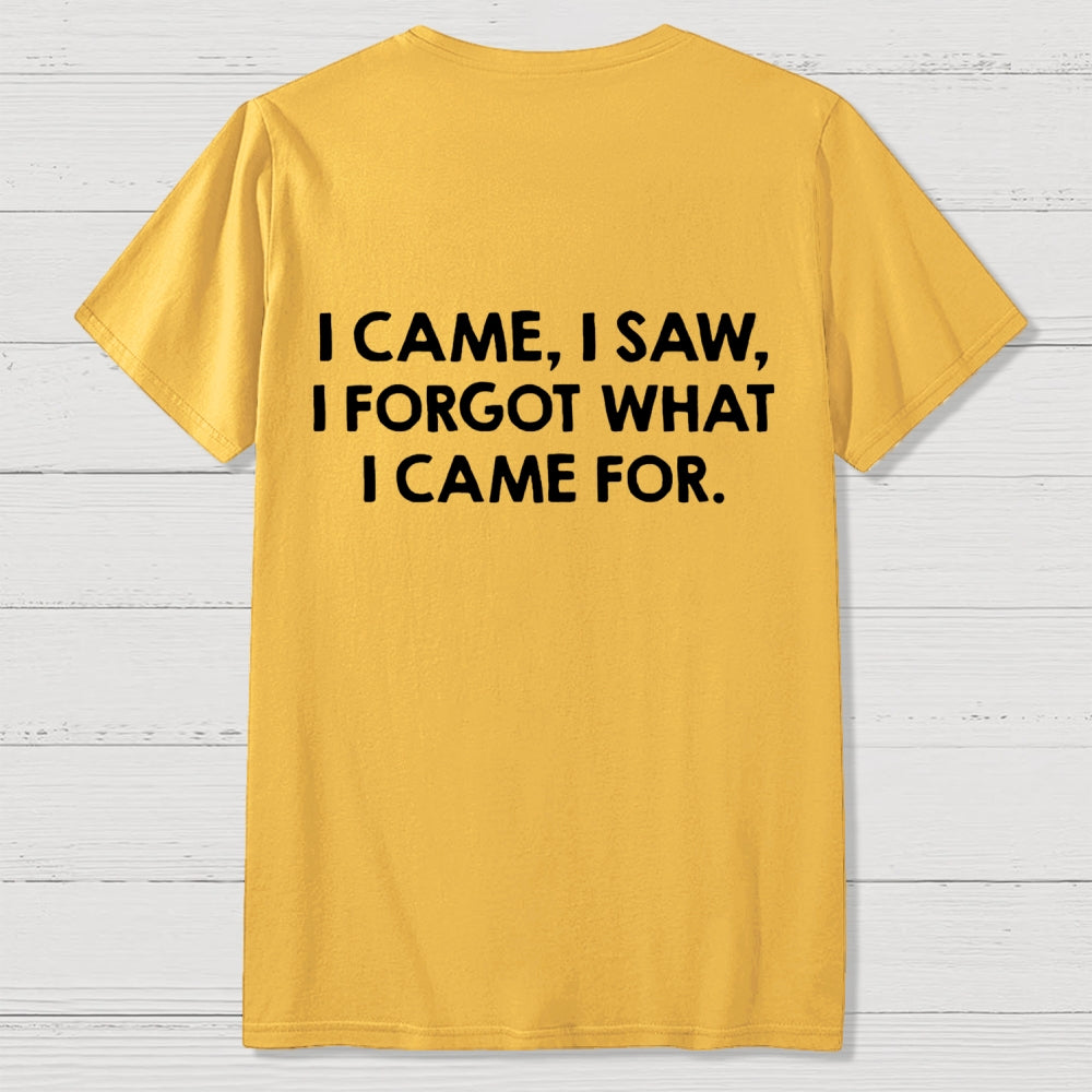I Came and Saw Funny Back Printing  T-Shirt