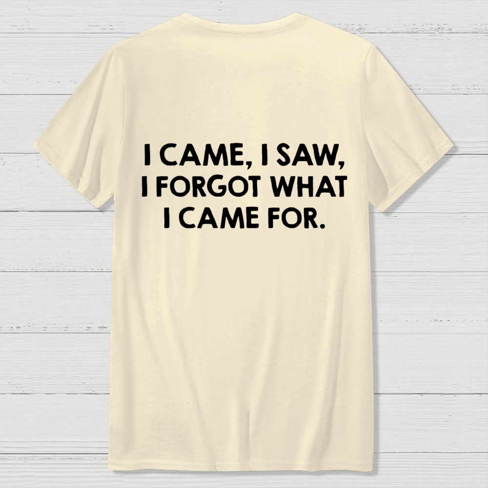 I Came and Saw Funny Back Printing  T-Shirt