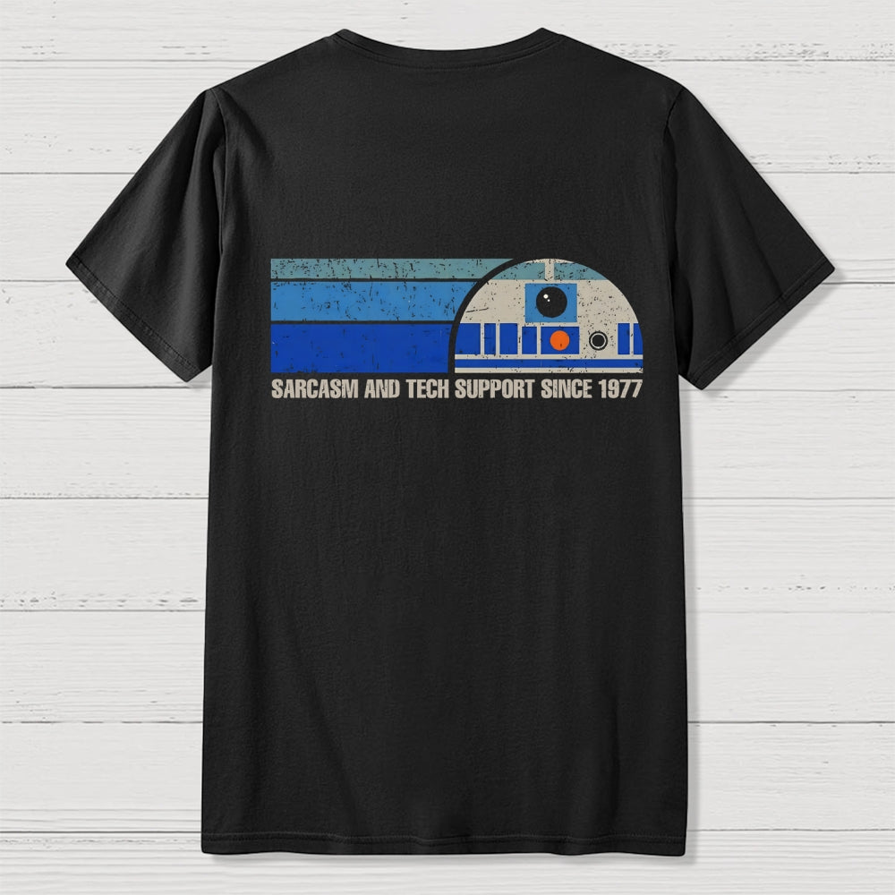 Providing Sarcasm and Tech Support Since 1977  Back Printing  T-Shirt
