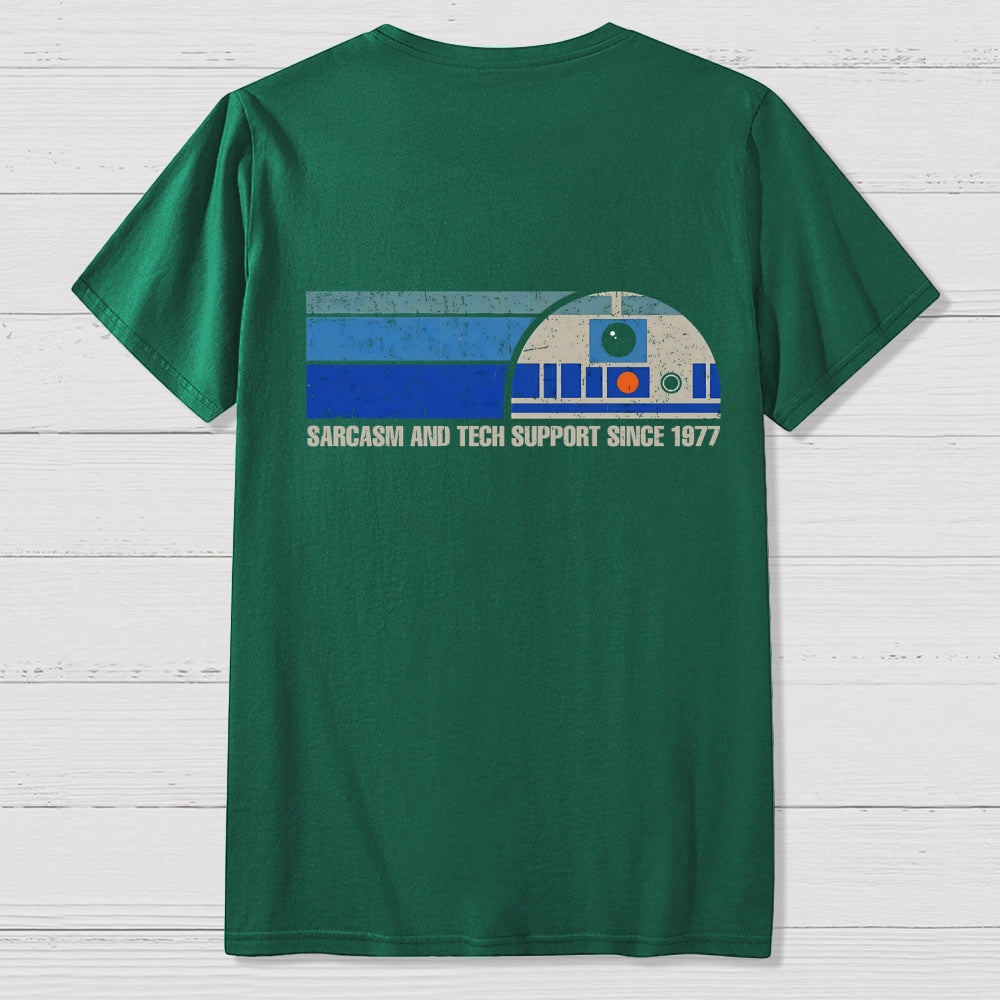 Providing Sarcasm and Tech Support Since 1977  Back Printing  T-Shirt