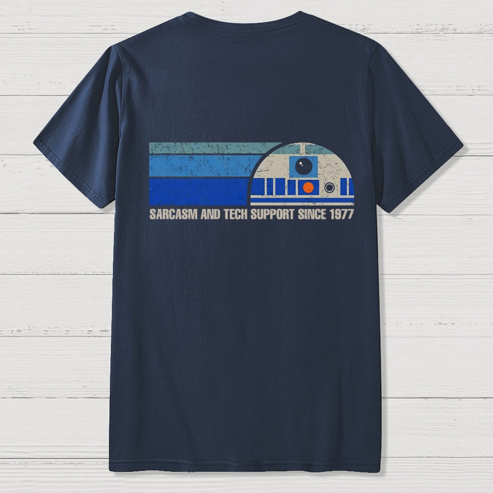 Providing Sarcasm and Tech Support Since 1977  Back Printing  T-Shirt