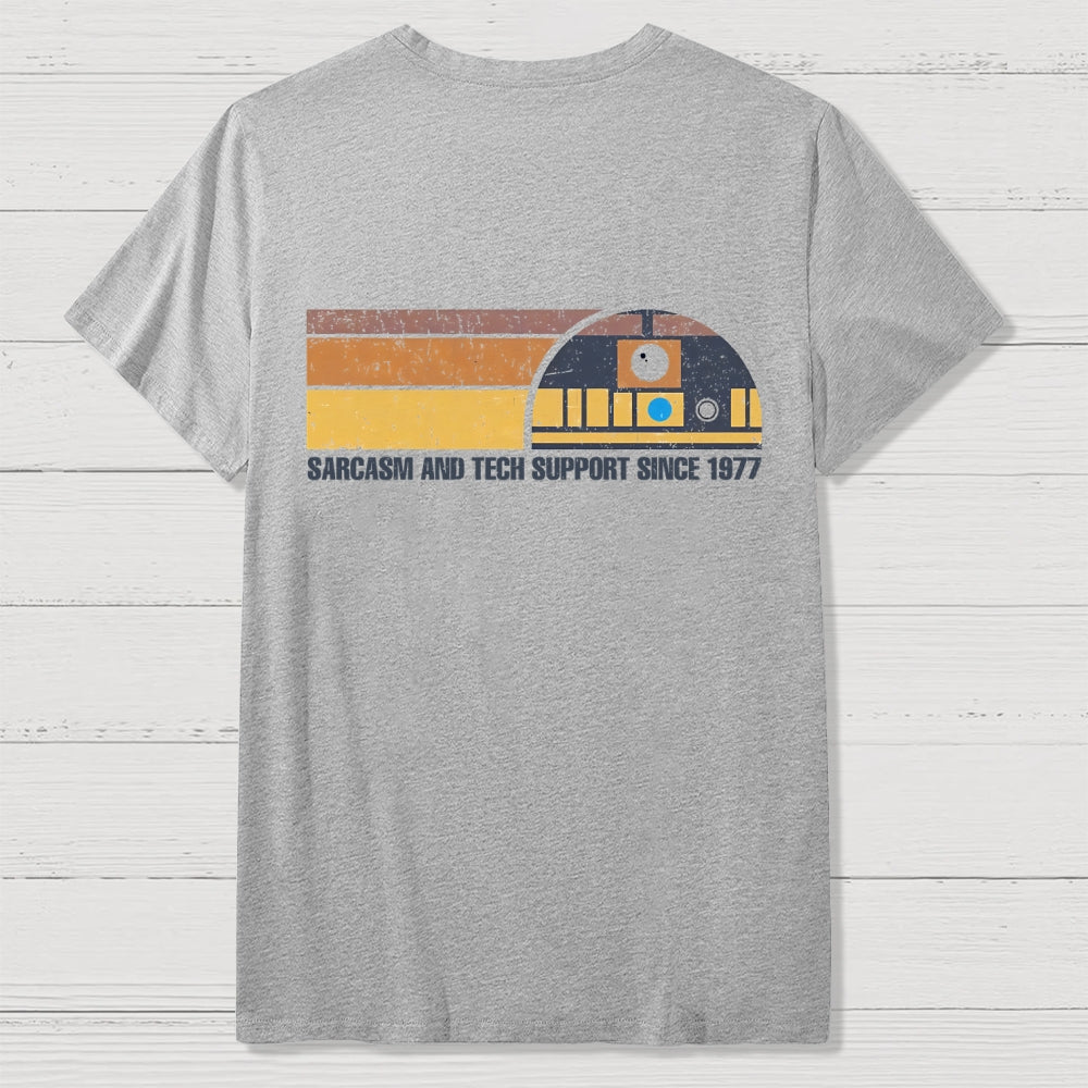 Providing Sarcasm and Tech Support Since 1977  Back Printing  T-Shirt