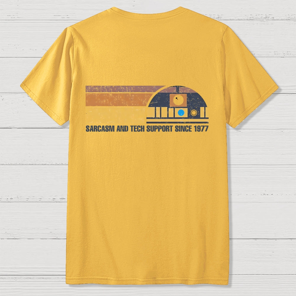 Providing Sarcasm and Tech Support Since 1977  Back Printing  T-Shirt