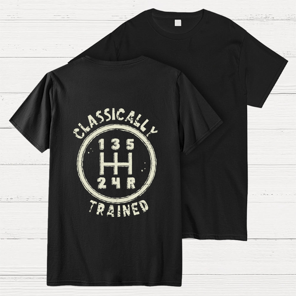Classically Trained Front And Back Printing  T-Shirt