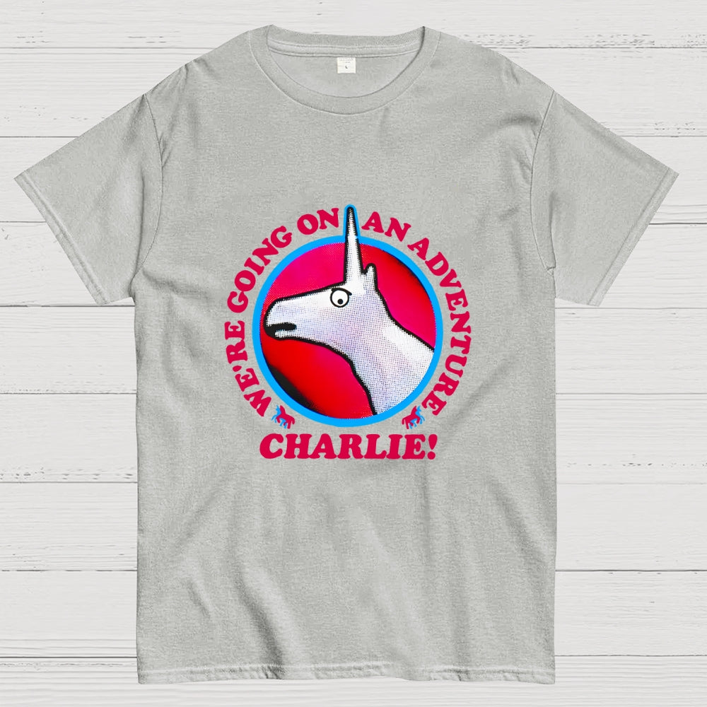 Charlie Unicorn We’Re Going On An Adventure  T-Shirt