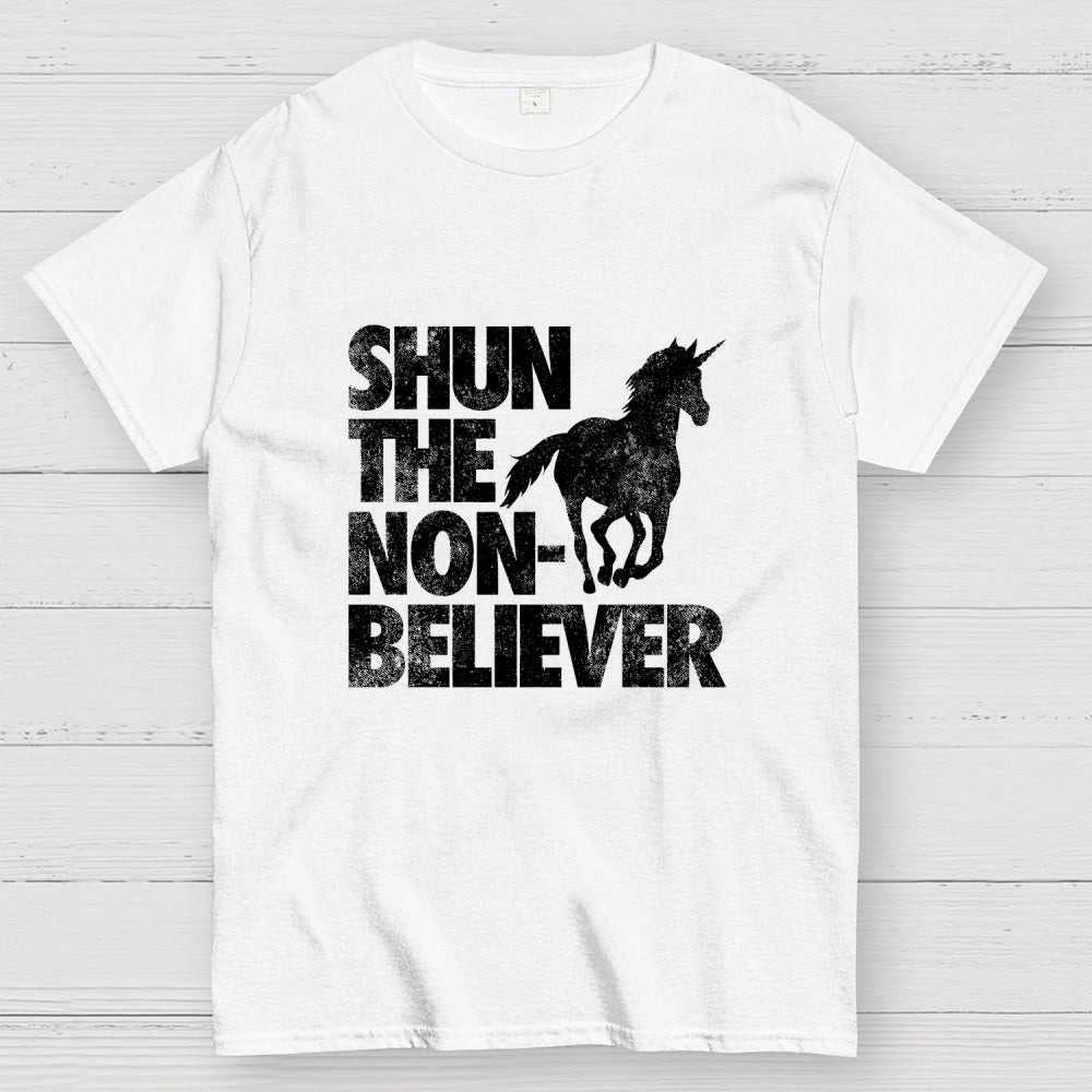 Shun the Non-Believer!  T-Shirt