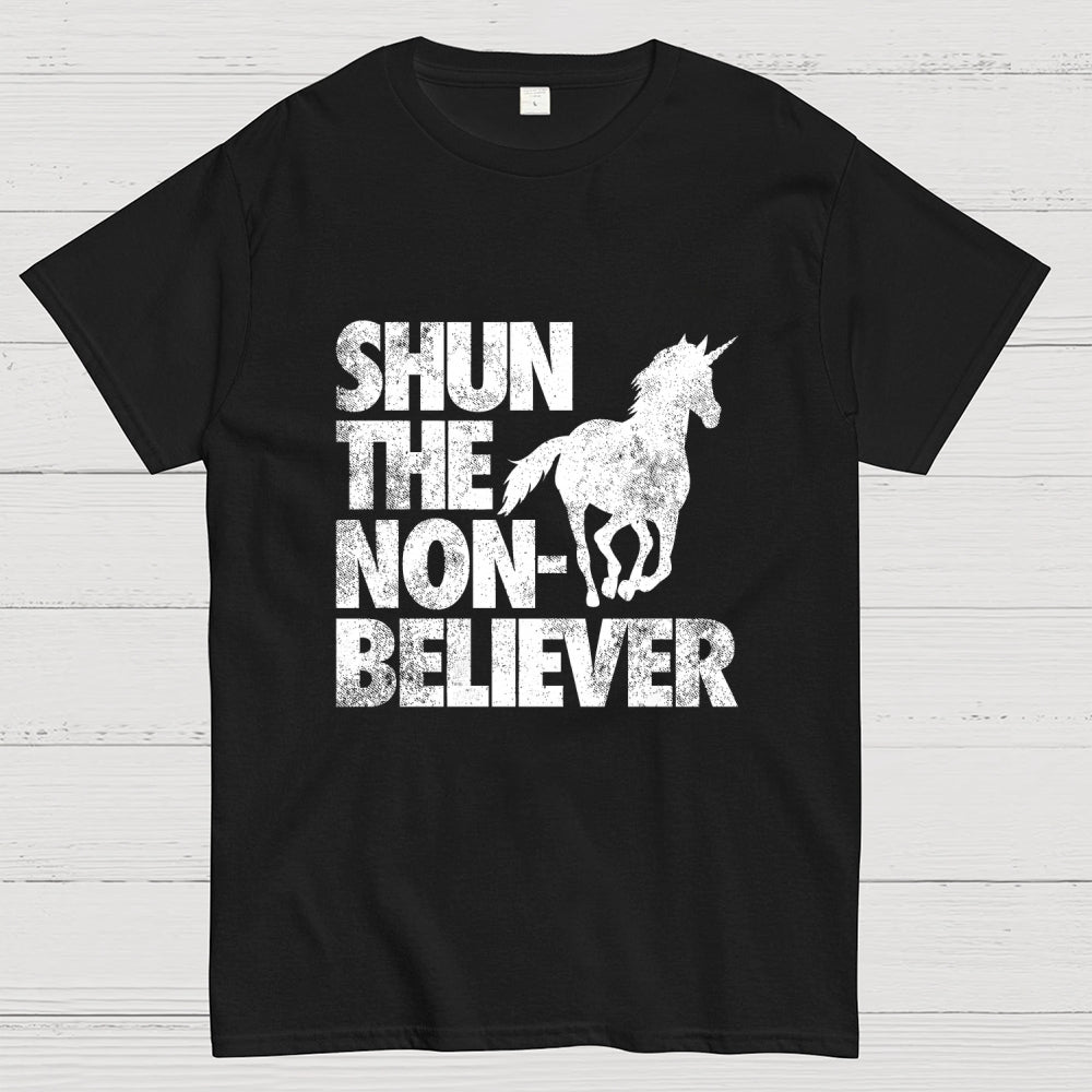 Shun the Non-Believer!  T-Shirt