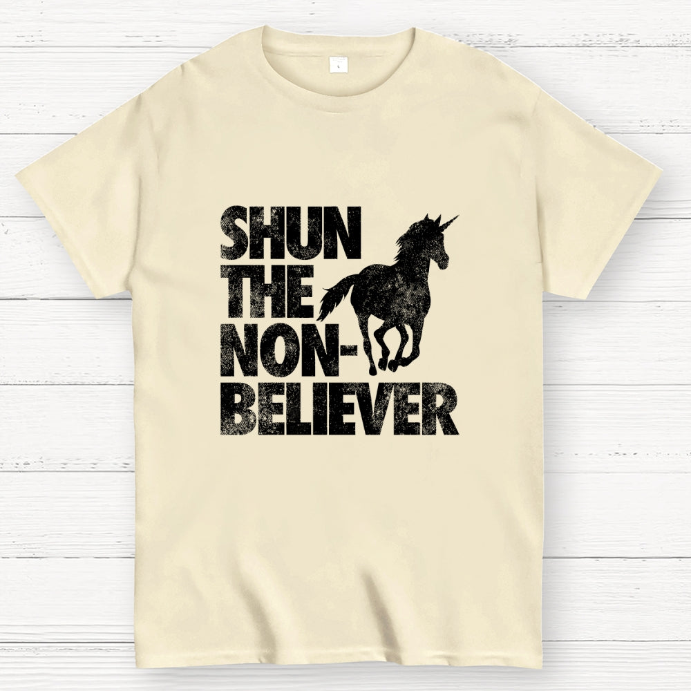 Shun the Non-Believer!  T-Shirt