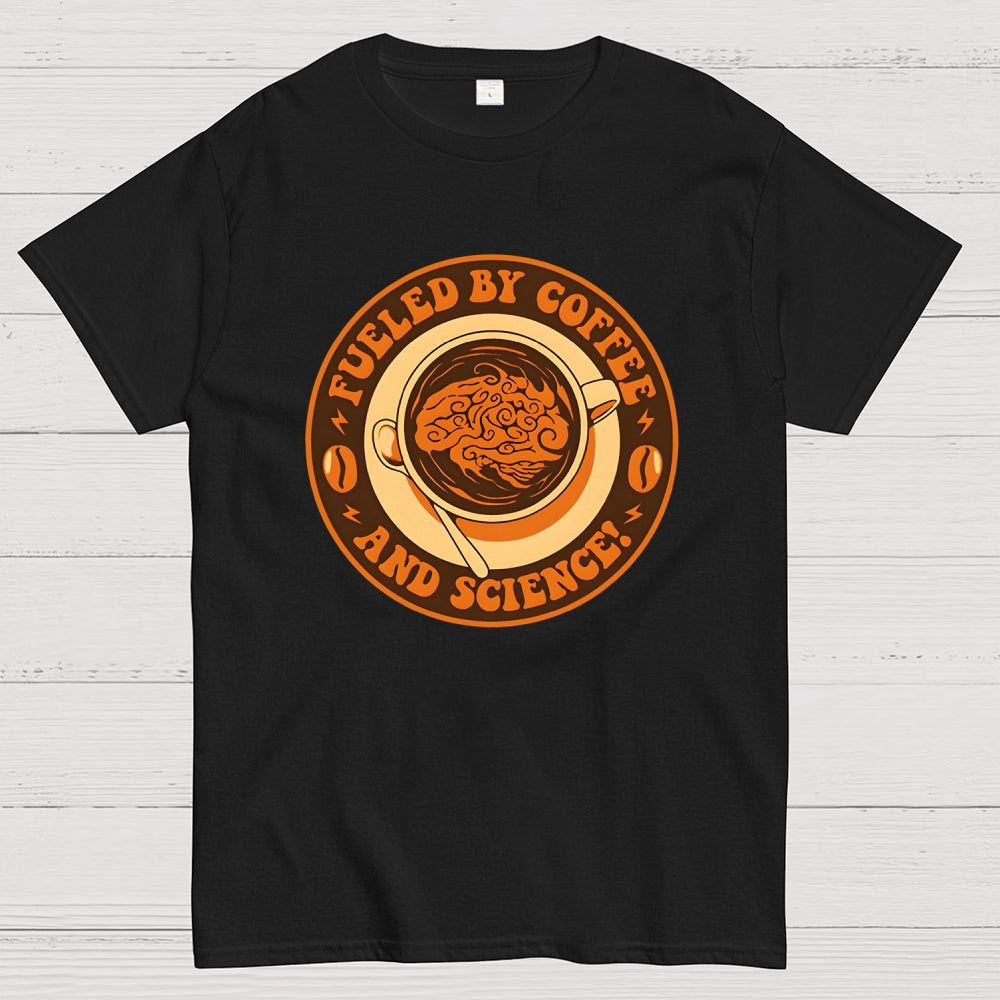 Fueled By Coffee And Science  T-Shirt