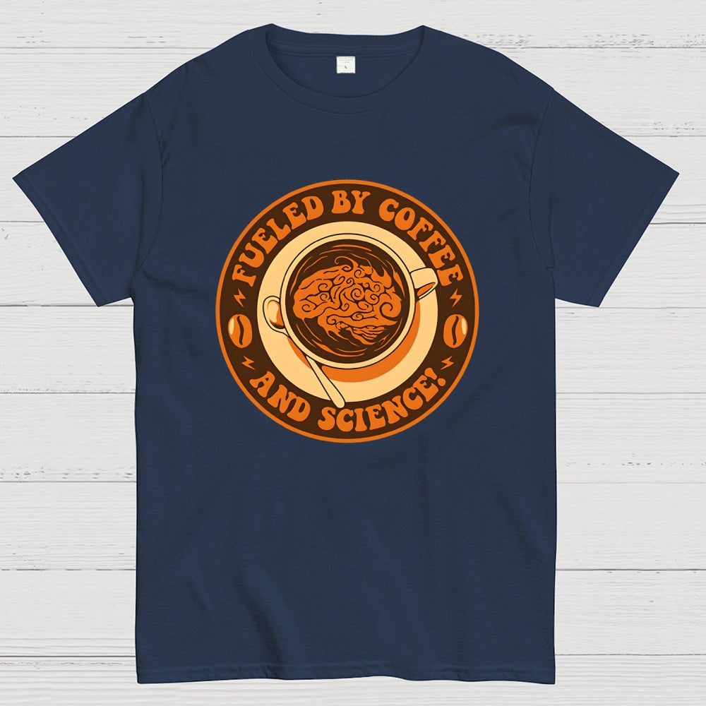 Fueled By Coffee And Science  T-Shirt