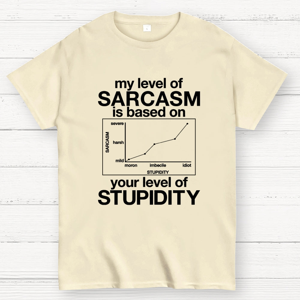 Sarcasm Level Chart  T-Shirt