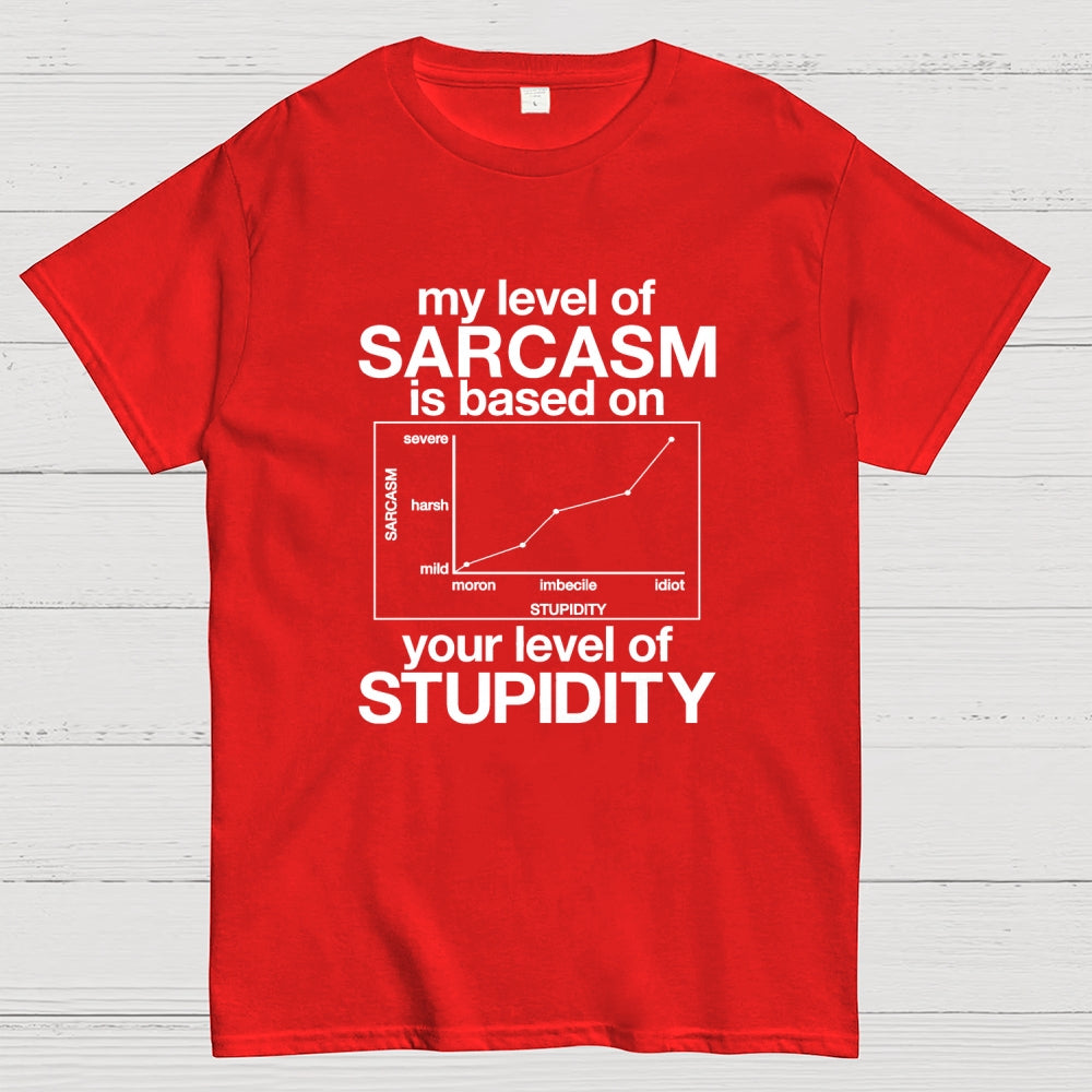 Sarcasm Level Chart  T-Shirt