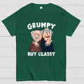 Grumpy but Classy  T-Shirt