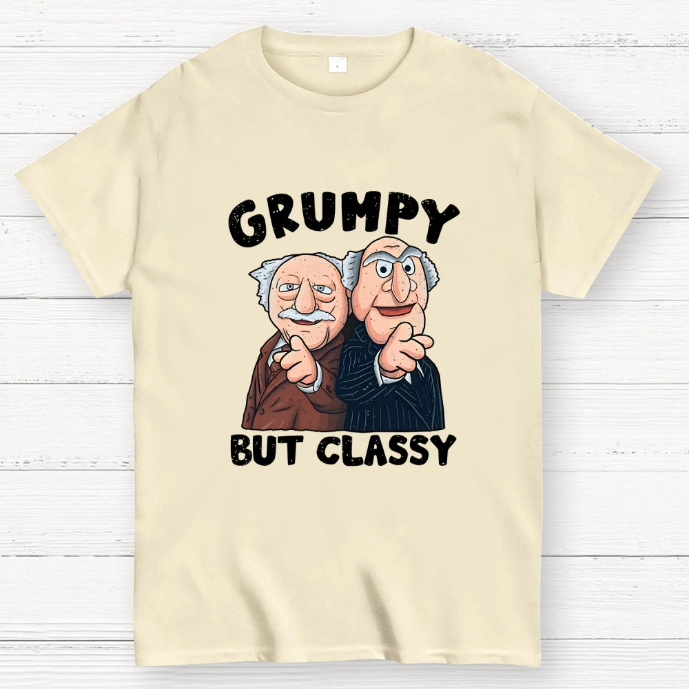 Grumpy but Classy  T-Shirt