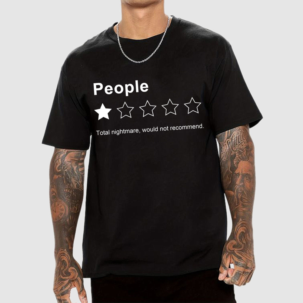 People, One Star, Total Nightmare, Would Not Recommend Sarcastic Review  T-Shirt