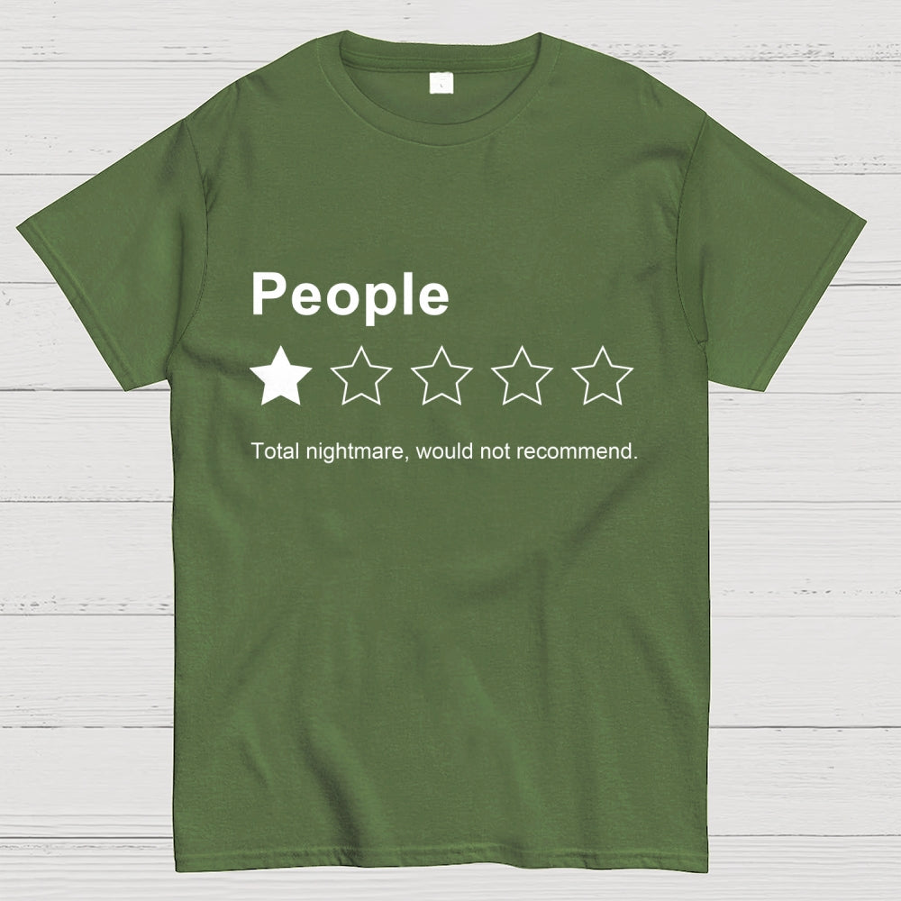 People, One Star, Total Nightmare, Would Not Recommend Sarcastic Review  T-Shirt
