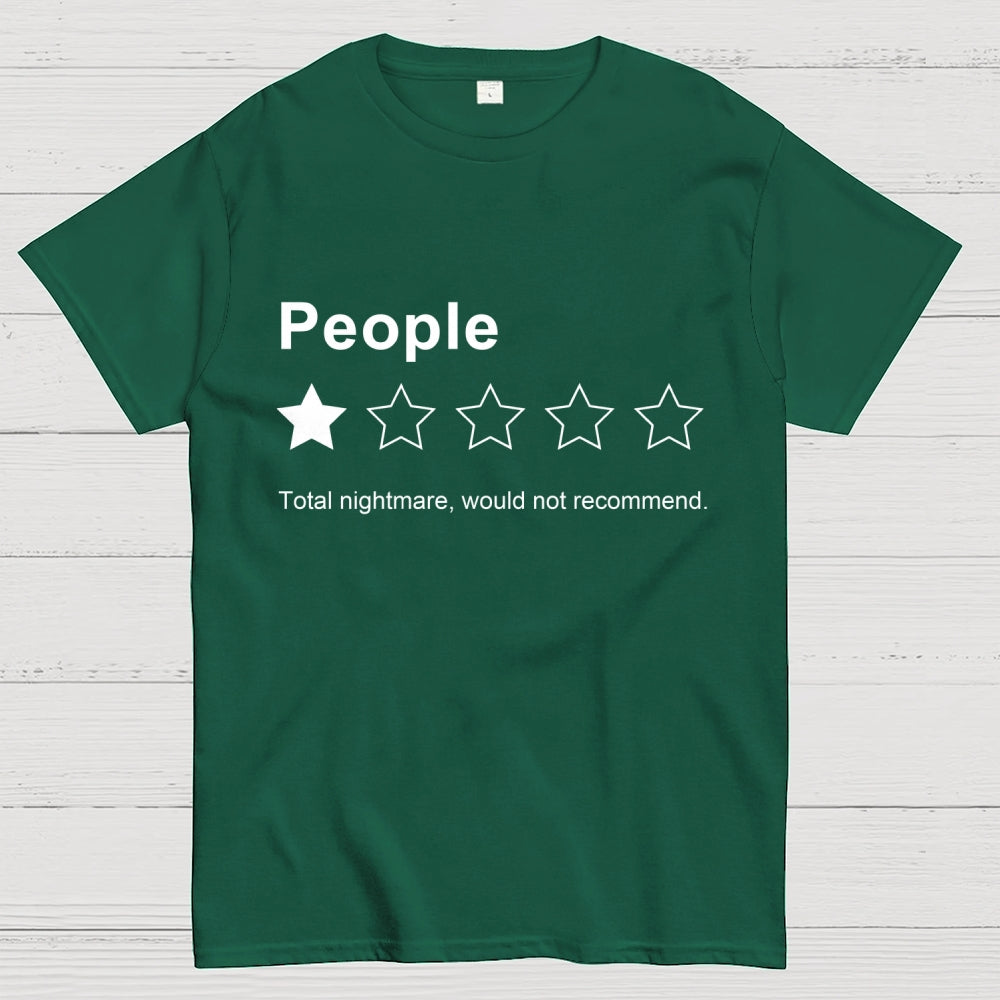 People, One Star, Total Nightmare, Would Not Recommend Sarcastic Review  T-Shirt