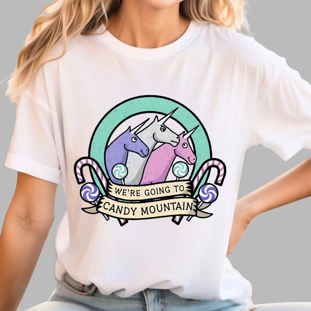 We're Going To Candy Mountain  T-Shirt