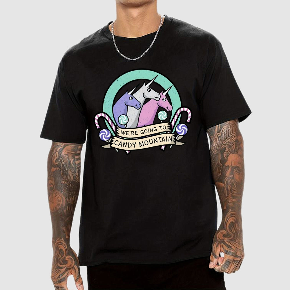 We're Going To Candy Mountain  T-Shirt