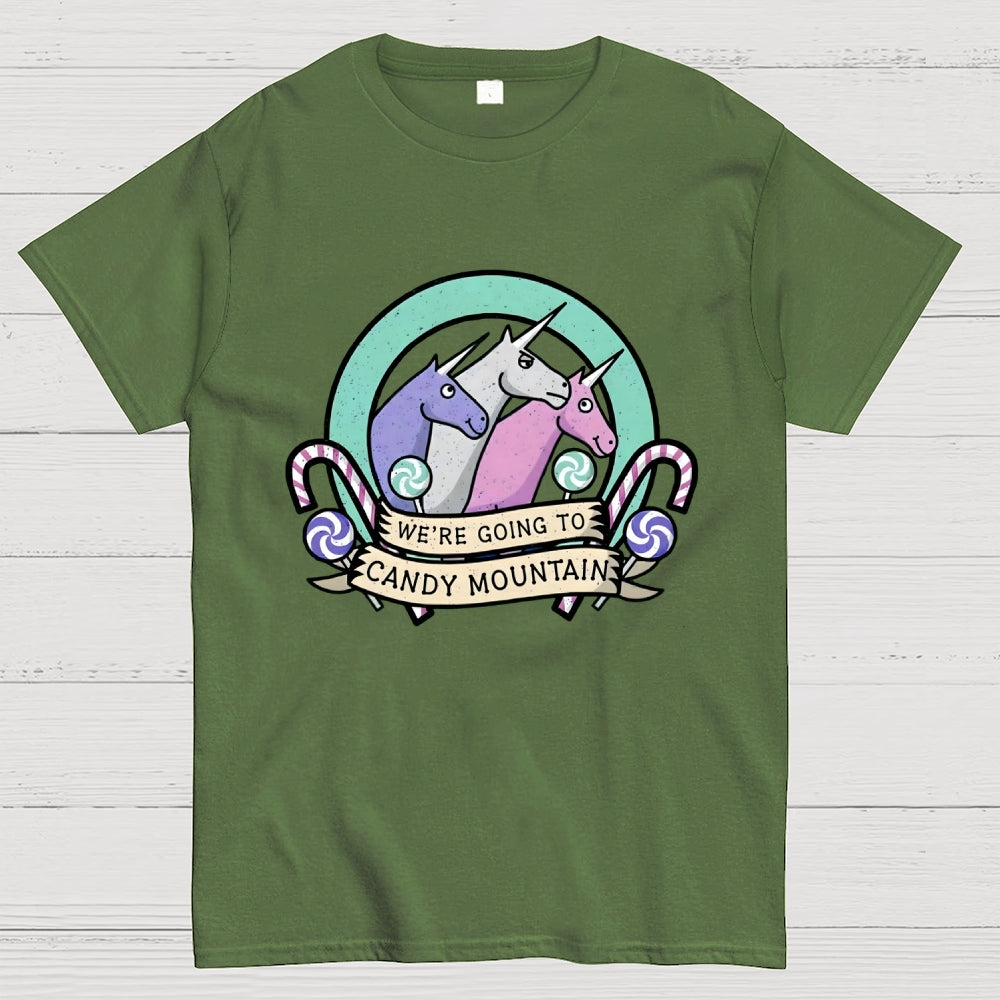 We're Going To Candy Mountain  T-Shirt